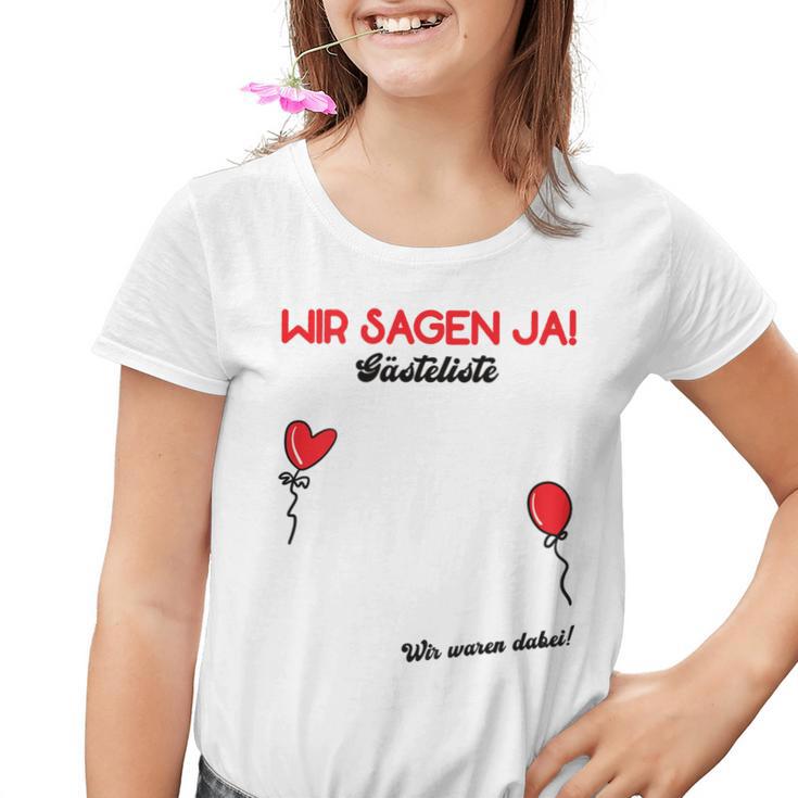 Wir Sagen Ja Wedding Guest Book Guest List Polter Wedding Kinder Tshirt