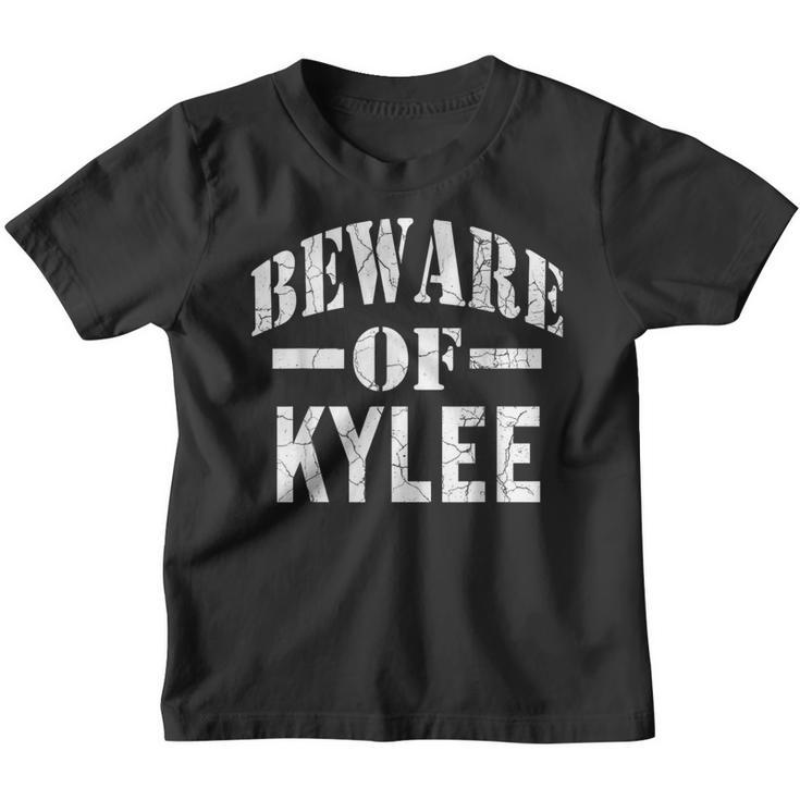 Beware Of Kylee Family Reunion Last Name Team Custom Youth T-shirt