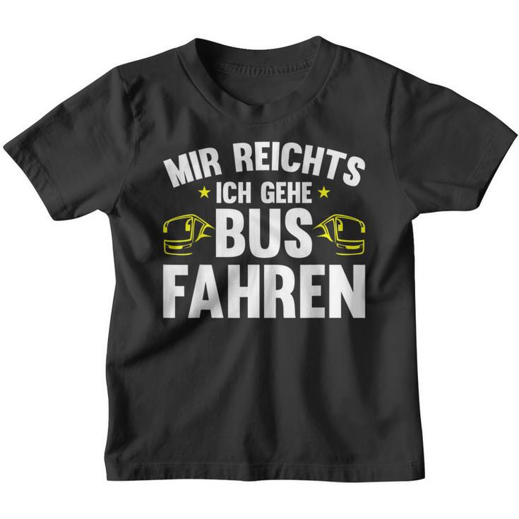 Busfahrer Mir Reichts Ich Gehe Busfahren Bus Kinder Tshirt