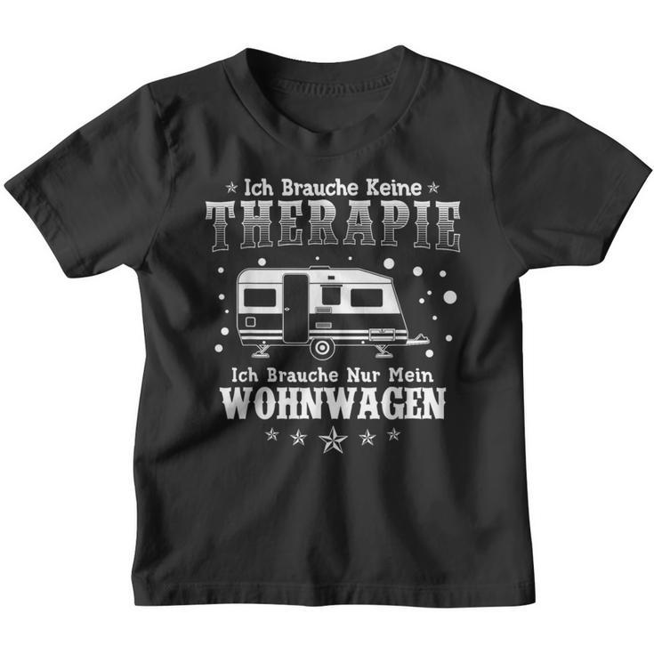 Caravan Ich Brauche Keine Therapie Ich Muss Zum Camping Kinder Tshirt