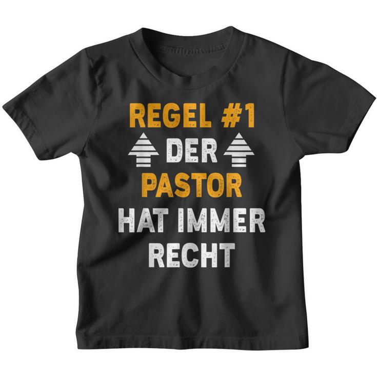 Der Pastor Hat Immer Recht Kinder Tshirt