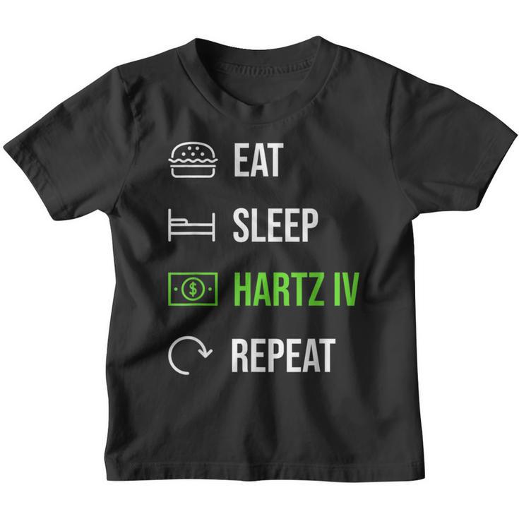 Eat Sleep Hartz 4 Repeat Kinder Tshirt