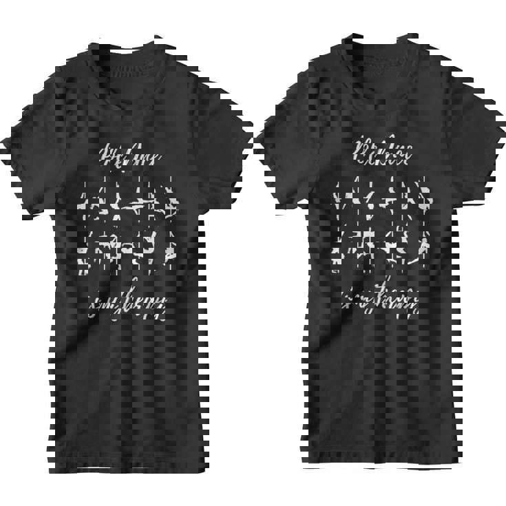 El Pole Dance Es Mi Terapia El Pole Dance Camiseta niño