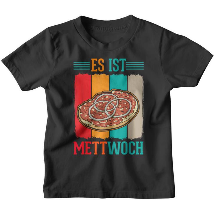 Es Ist Mettwoch Mett Mettigel Mett Brunchen S Kinder Tshirt