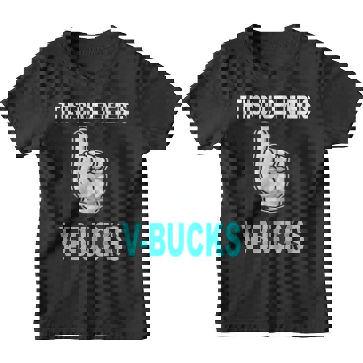 Este Tipo Necesita-Bucks Divertido Este Tipo Para Los Jugadores De Niño Camiseta niño