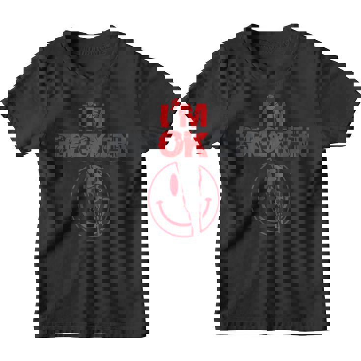 Estoy Roto Estoy Bien Roto Estoy Roto En La Parte Posterior Camiseta niño