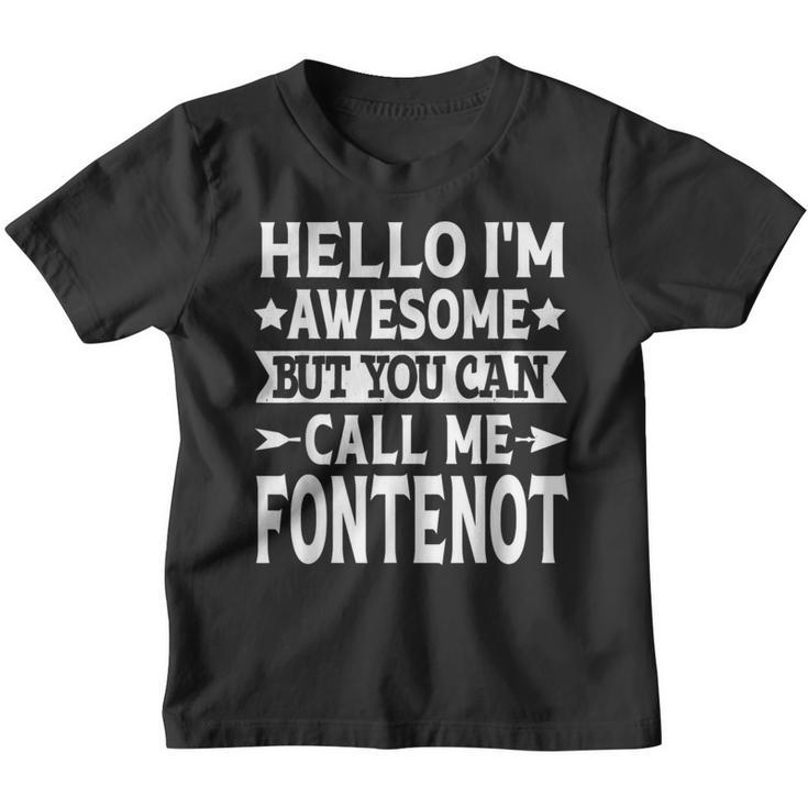 Fontenot Surname Call Me Fontenot Family Last Name Fontenot Youth T-shirt