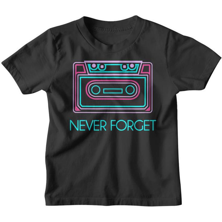 Never Forget Retro Cassette 80S 90S Outfit Kinder Tshirt