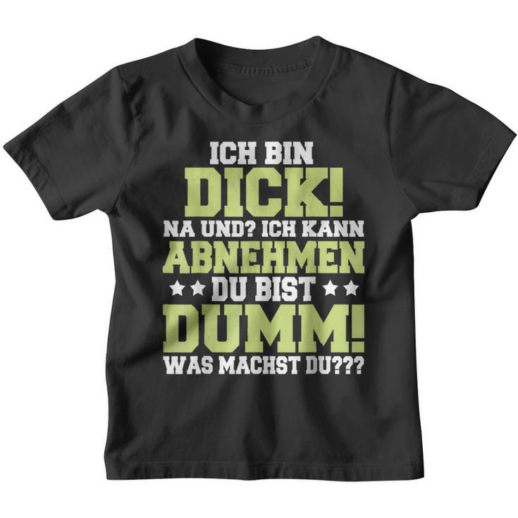 Ich Kann Abnehmen Du Bist Dumm Kinder Tshirt