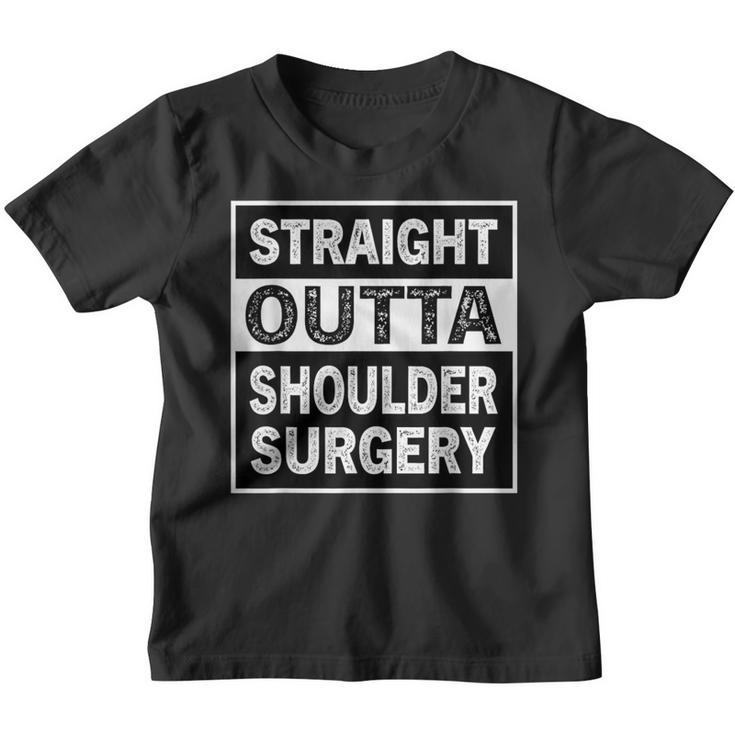 Gerade Outta Schulterchirurgie Erholung Schultertherapie Kinder Tshirt