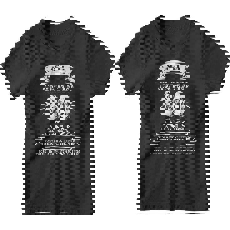 Me Ha Costado 80 Años Estar Tan Bueno 80 Cumpleaños Hombre Camiseta niño