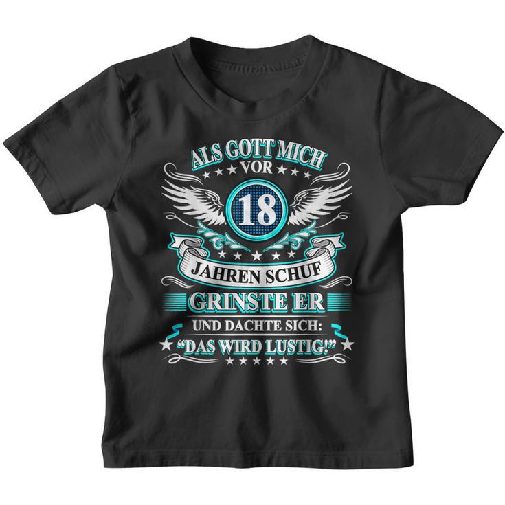 Herren Als Gott Mich Vor 18 Jahen Krinste Er 18Th Birthday S Kinder Tshirt