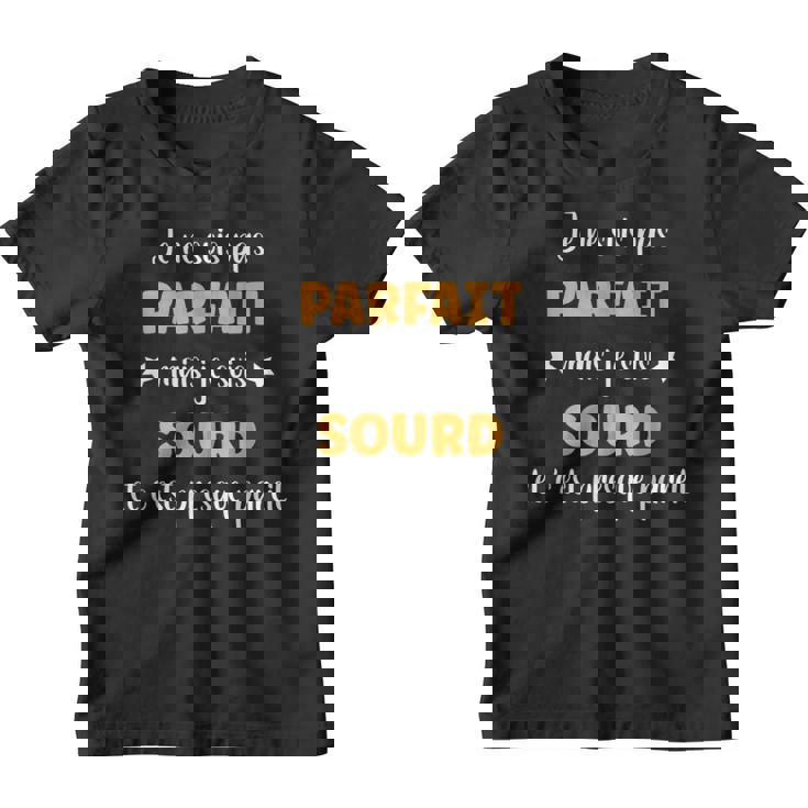 Homme Humour Sourd Pas Parfait Mais Je Suis Sourd Youth T-shirt