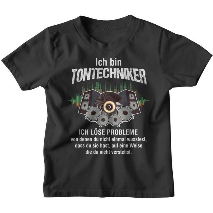 Ich Bin Tontechnikerolume Mixer Sound Kinder Tshirt