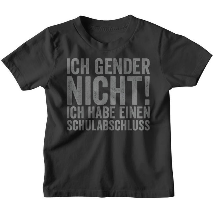 Ich Gender Nicht Ich Habe Einen Schulabschluss Kinder Tshirt