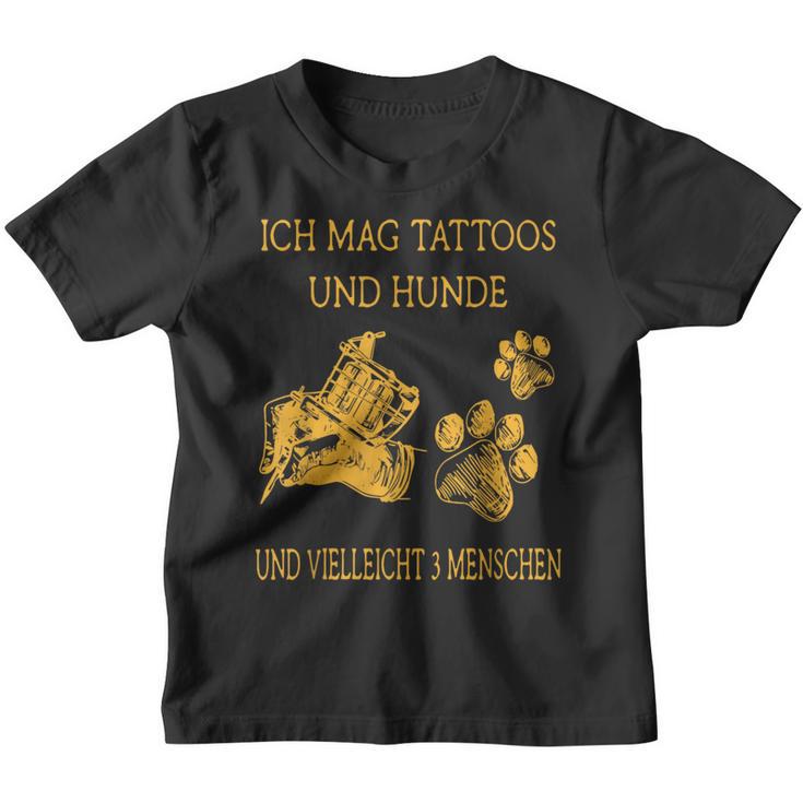 Ich Much Tattoos And Dogs Kinder Tshirt