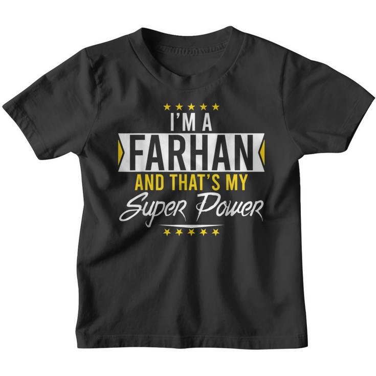 I’M An Farhan And That’S My Superpower Family Name Farhan Youth T-shirt
