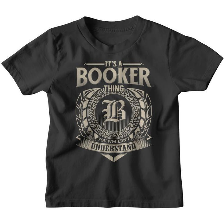 It's A Booker Thing You Wouldn't Understand Name Vintage Youth T-shirt