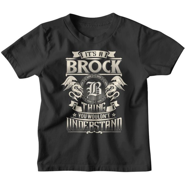 It's A Brock Thing You Wouldn't Understand Family Name Youth T-shirt