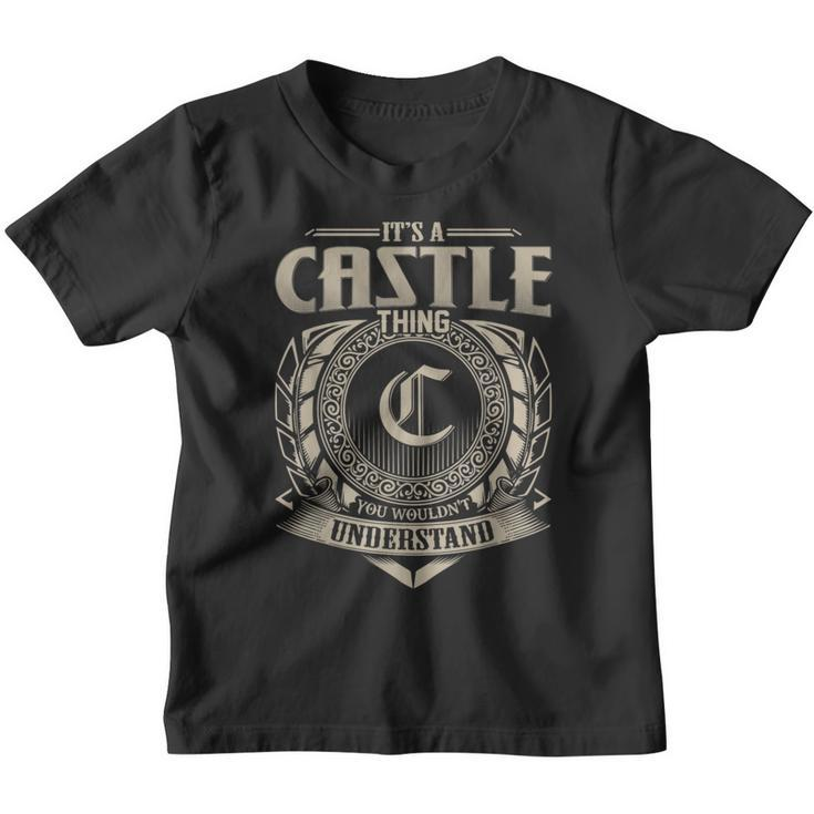 It's A Castle Thing You Wouldn't Understand Name Vintage Youth T-shirt