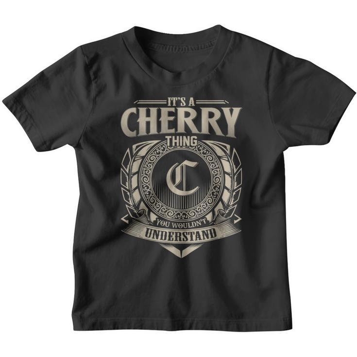 It's A Cherry Thing You Wouldn't Understand Name Vintage Youth T-shirt