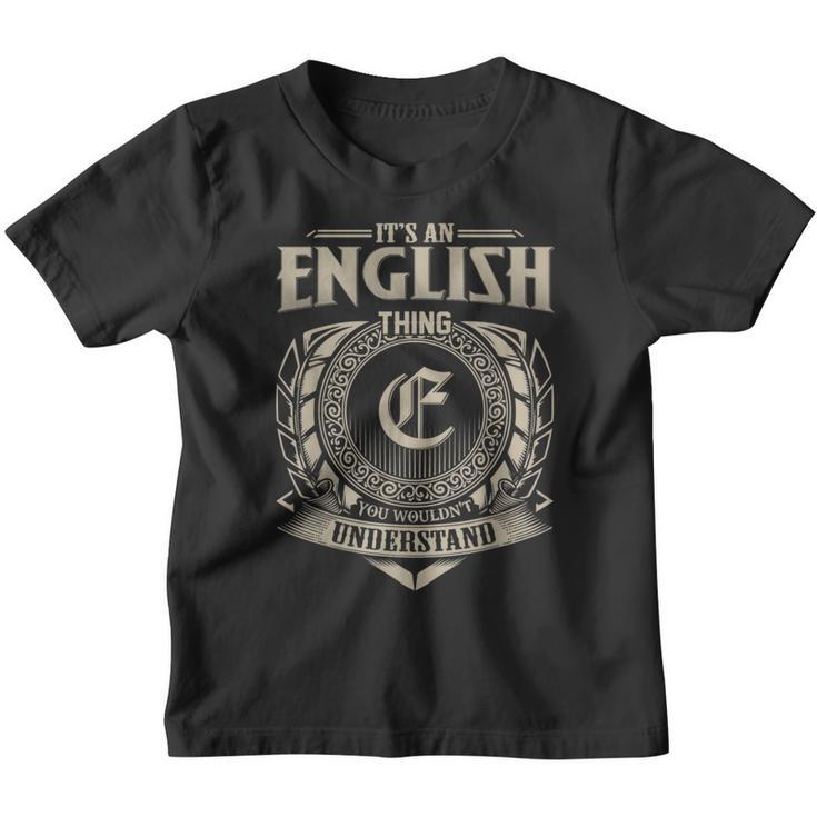 It's An English Thing You Wouldn't Understand Name Vintage Youth T-shirt