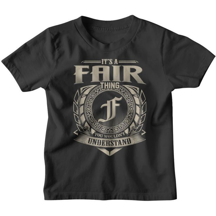 It's A Fair Thing You Wouldn't Understand Name Vintage Youth T-shirt