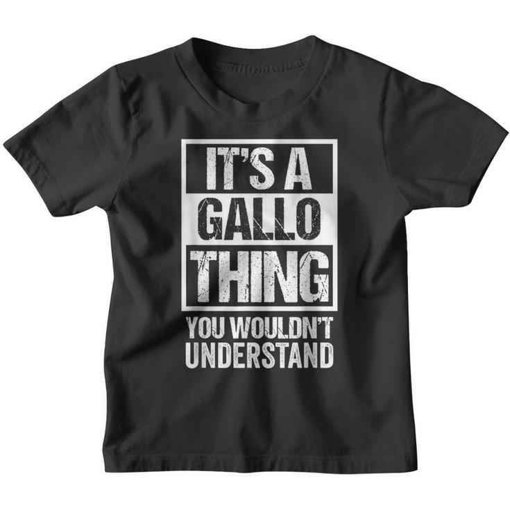 It's A Gallo Thing You Wouldn't Understand Family Name Youth T-shirt