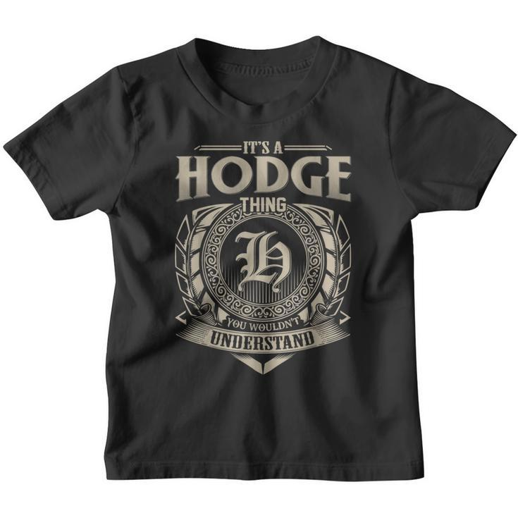 It's A Hodge Thing You Wouldn't Understand Name Vintage Youth T-shirt