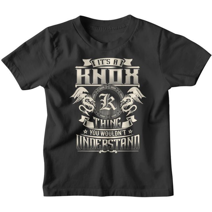 It's A Knox Thing You Wouldn't Understand Family Name Youth T-shirt