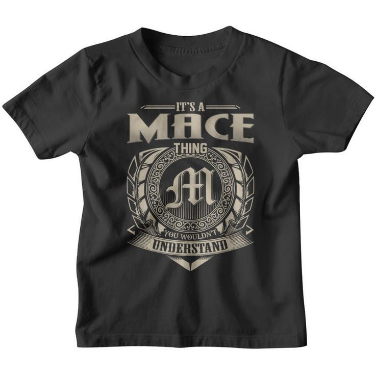 It's A Mace Thing You Wouldn't Understand Name Vintage Youth T-shirt