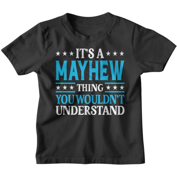 It's A Mayhew Thing Surname Family Last Name Mayhew Youth T-shirt