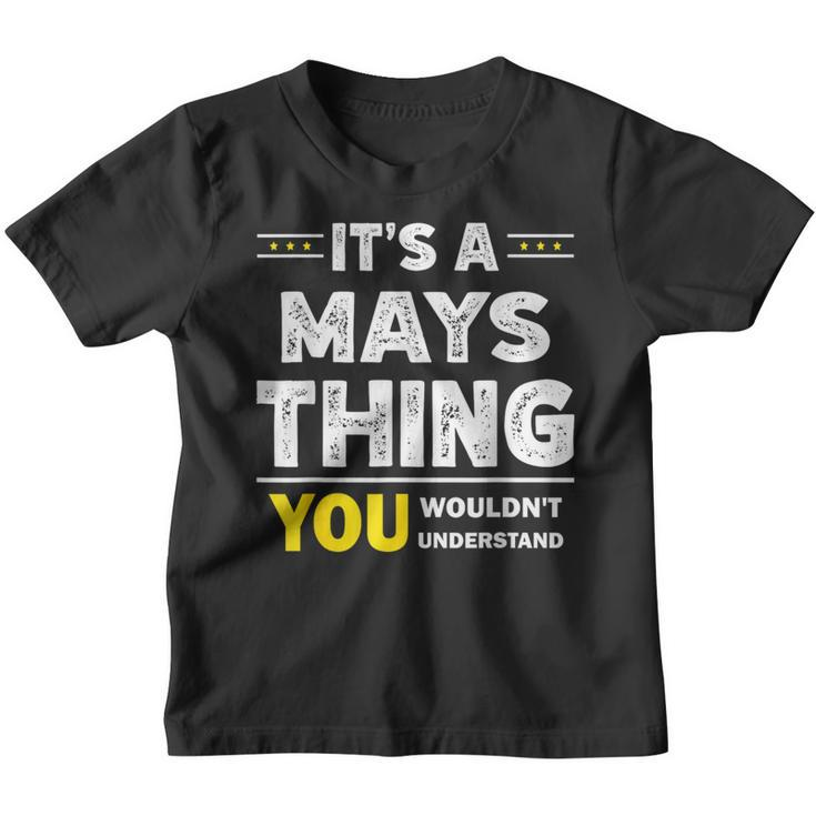 It's A Mays Thing You Wouldn't Understand Family Name Youth T-shirt