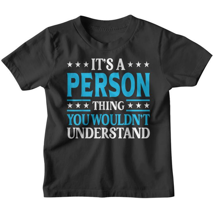 It's A Person Thing Surname Family Last Name Person Youth T-shirt