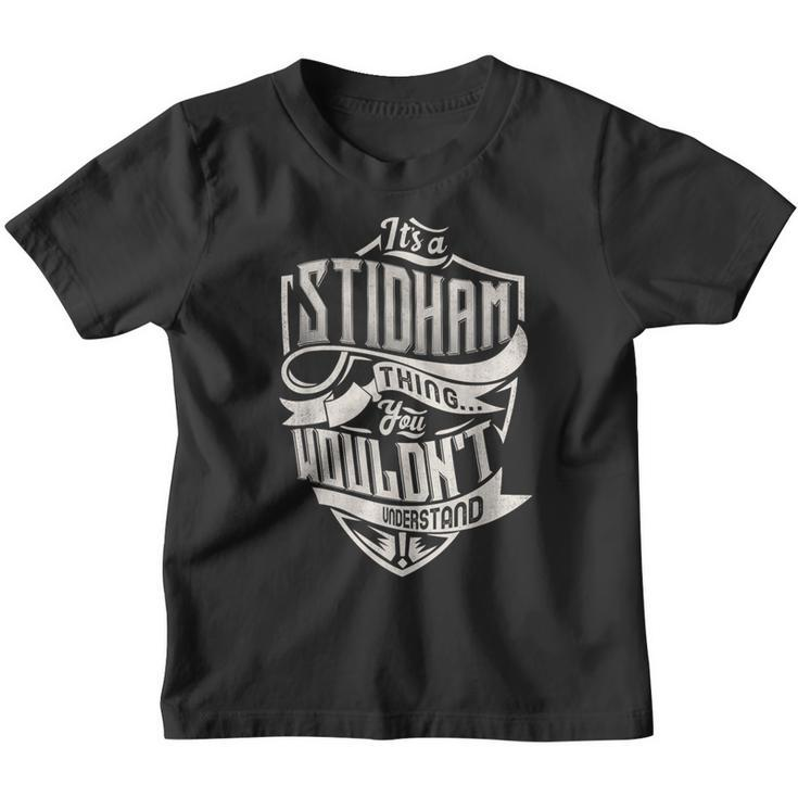 It's A Stidham Thing You Wouldn't Understand Family Name Youth T-shirt
