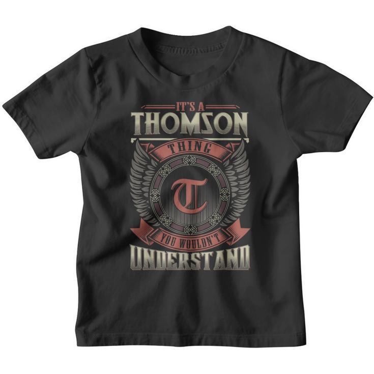 It's A Thomson Thing You Wouldn't Understand Family Name Youth T-shirt