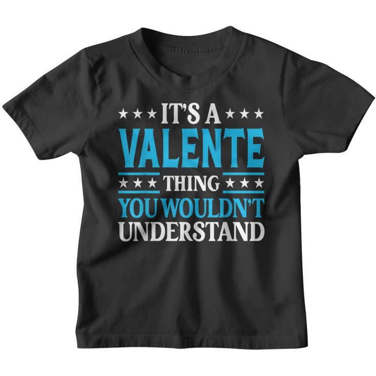It's A Valente Thing Surname Family Last Name Valente Youth T-shirt