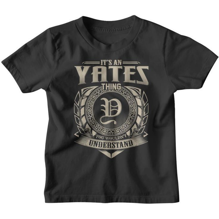 It's An Yates Thing You Wouldn't Understand Name Vintage Youth T-shirt