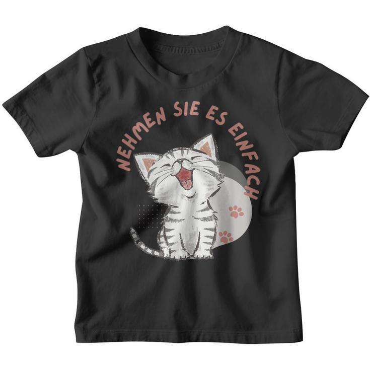 Katzen Anmutige Begleiter Nehmen Sie Es Einfach Kinder Tshirt