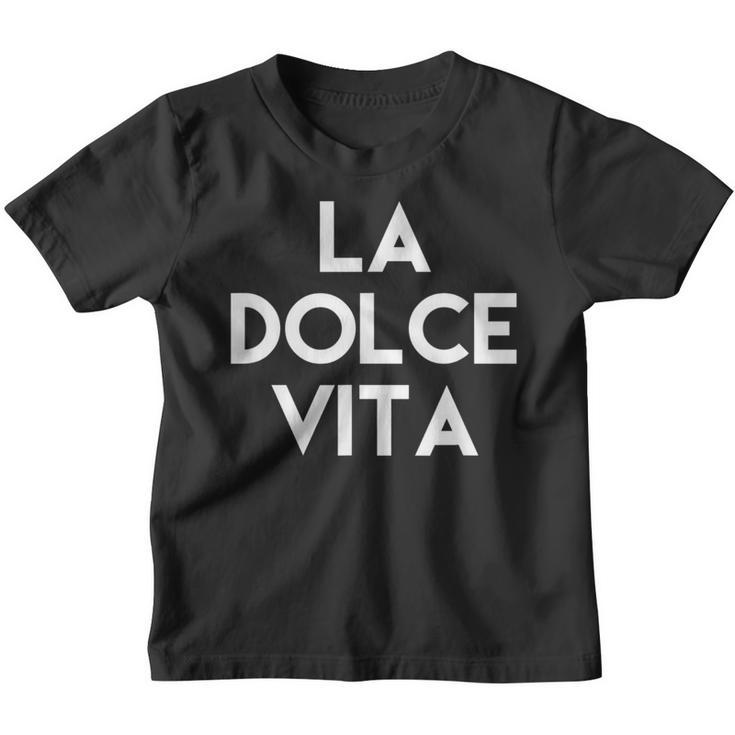 La Dolce Vita Das Leben Ist Süß Kinder Tshirt