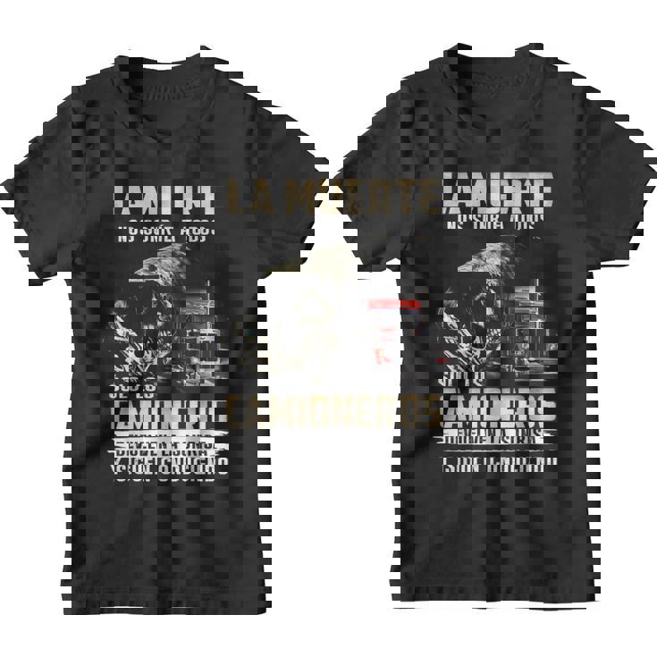 La Muerte Nos Sonríe A Todos Solo Los Camioneros Devuelven Camiseta niño