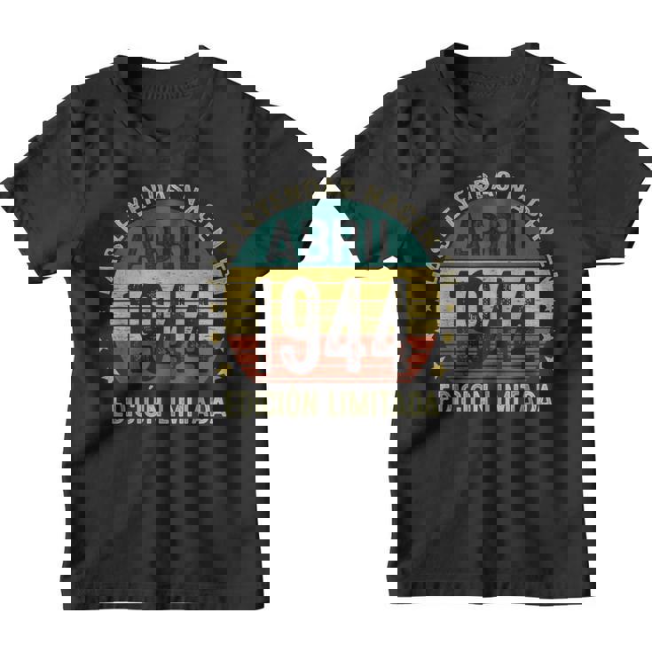 Las Leyendas Nacen En Abril 1944 80 Años Fabricado En 1944 Camiseta niño