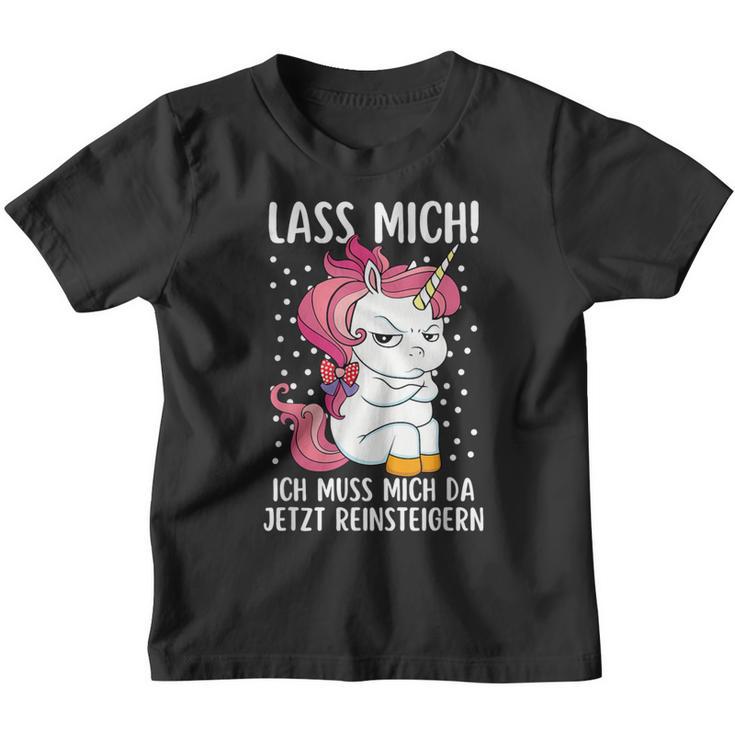 Lass Mich Ich Muss Mich Da Jetzt Reinsteiger Unicorn Kinder Tshirt