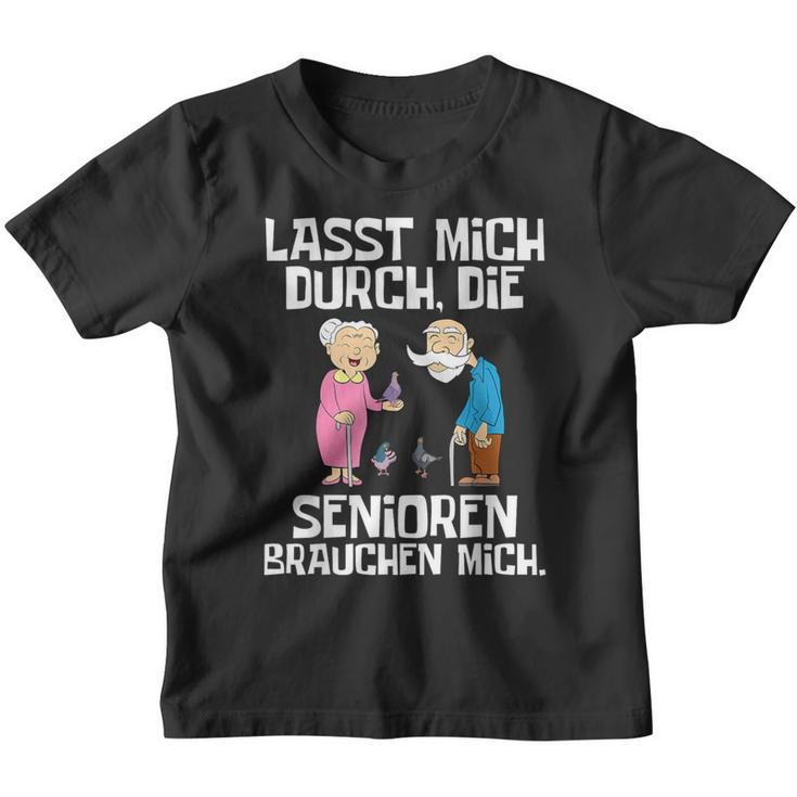 Lasst Mich Durch Die Senioren Braucht Mich Altenpfle Kinder Tshirt