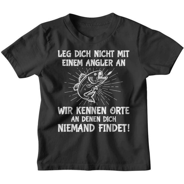 Leg Dich Nicht Mit Einem Angler An Fischer Angel Kinder Tshirt