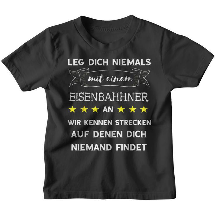 Leg Dich Niemal Mit Einem Eisenbahner An Schaffner Slogan Kinder Tshirt