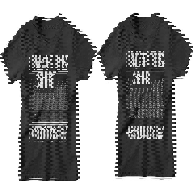 Llevo Esta Camisa Periódicamente Profesor De Ciencias De Química Camiseta niño