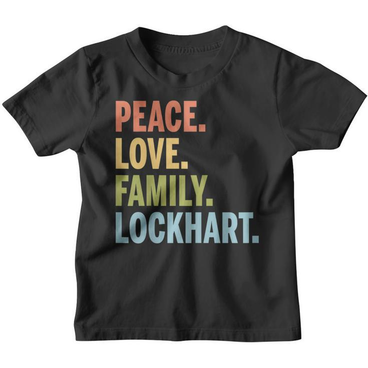 Lockhart Last Name Peace Love Family Matching Youth T-shirt
