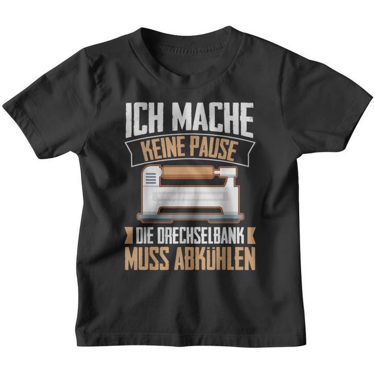 Lustiger Drechsel Spruch Drechseln Drechselbank Woodturning S Kinder Tshirt