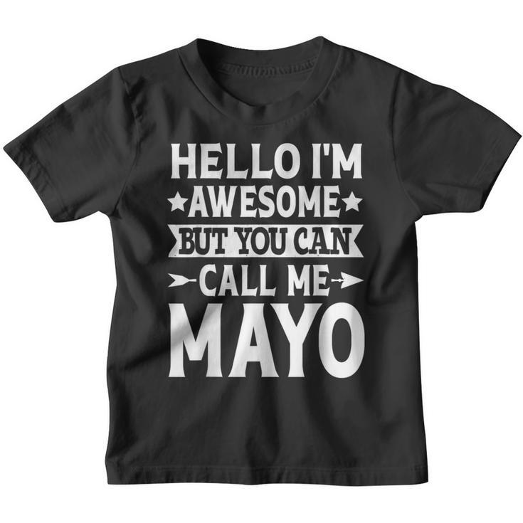 Mayo Surname Call Me Mayo Family Team Last Name Mayo Youth T-shirt